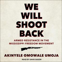 We Will Shoot Back by Akinyele Omowale Umoja audiobook