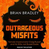 Outrageous Misfits by  Brian Bradley audiobook