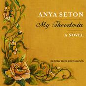 My Theodosia by  Anya Seton audiobook