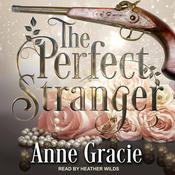The Perfect Stranger by  Anne Gracie audiobook