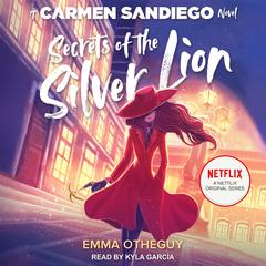 Secrets of the Silver Lion by Emma Otheguy audiobook