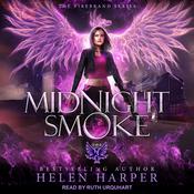 Midnight Smoke by  Helen Harper audiobook