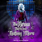 The Drow There and Nothing More by  Martha Carr audiobook