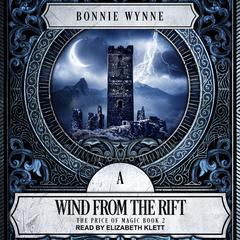 A Wind From the Rift by Bonnie Wynne audiobook