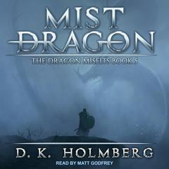 Mist Dragon by D.K. Holmberg audiobook