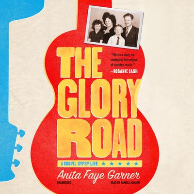 The Glory Road by Anita Faye Garner audiobook