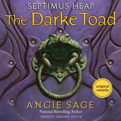 The Darke Toad by Angie Sage audiobook