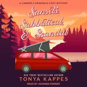 Sunsets, Sabbatical, & Scandal by  Tonya Kappes audiobook