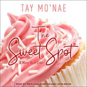 The Sweet Spot by  Tay Mo'nae audiobook
