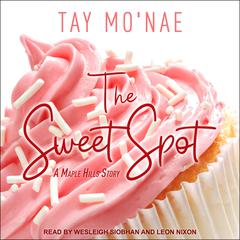 The Sweet Spot by Tay Mo'nae audiobook