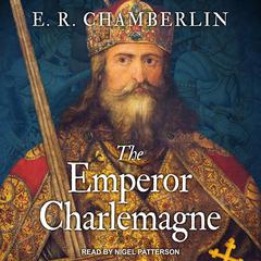 The Emperor Charlemagne by E.R. Chamberlin audiobook