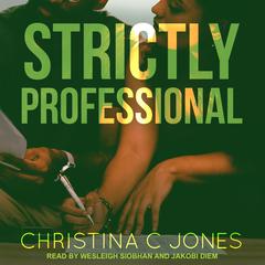 Strictly Professional by Christina C. Jones audiobook