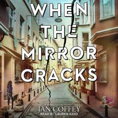 When the Mirror Cracks by Jan Coffey audiobook