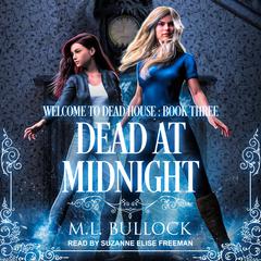 Dead At Midnight by M. L. Bullock audiobook