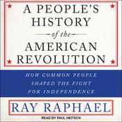 A People’s History of the American Revolution by  Ray Raphael audiobook