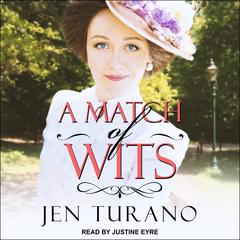 A Match of Wits by Jen Turano audiobook