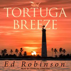Tortuga Breeze by Ed Robinson audiobook