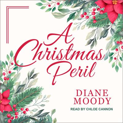 A Christmas Peril by Diane Moody audiobook