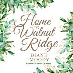 Home to Walnut Ridge by Diane Moody audiobook