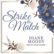 Strike the Match by  Diane Moody audiobook