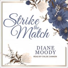 Strike the Match by Diane Moody audiobook