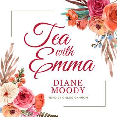 Tea With Emma by Diane Moody audiobook