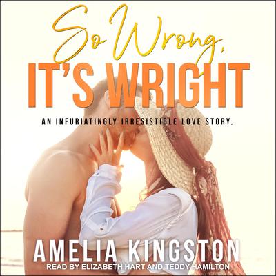 So Wrong, It’s Wright by Amelia Kingston audiobook