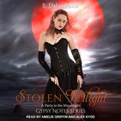 Stolen Twilight by  S. Dalambakis audiobook
