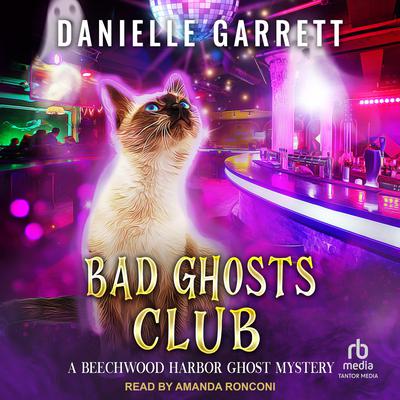 Bad Ghosts Club by Danielle Garrett audiobook