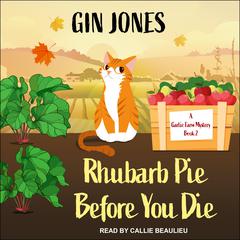 Rhubarb Pie Before You Die by Gin Jones audiobook