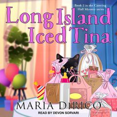 Long Island Iced Tina by Maria DiRico audiobook