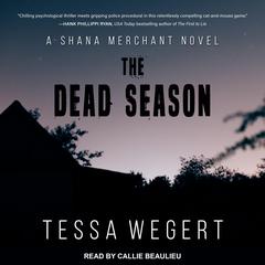 The Dead Season by Tessa Wegert audiobook
