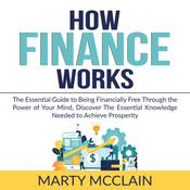 How Finance Works:  by  Marty McClain audiobook