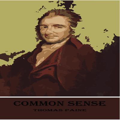 Common Sense by Thomas Paine audiobook