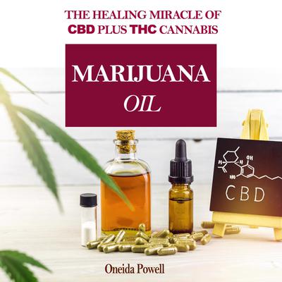 MARIJUANA OIL:  by Oneida Powell audiobook