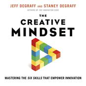 The Creative Mindset by  Jeff DeGraff audiobook