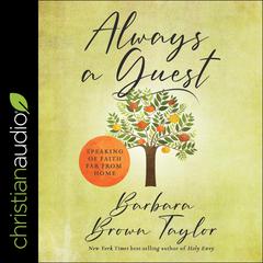 Always a Guest by Barbara Brown Taylor audiobook