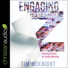 Engaging Generation Z by Timothy McNight audiobook