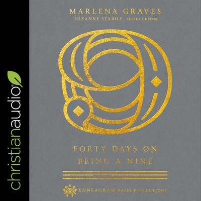 Forty Days on Being a Nine by Marlena Graves audiobook