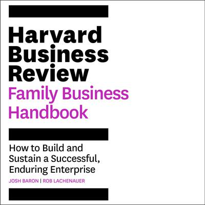 The Harvard Business Review Family Business Handbook by Josh Baron audiobook