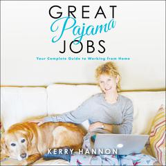 Great Pajama Jobs by Kerry Hannon audiobook