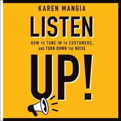 Listen Up! by Karen Mangia audiobook