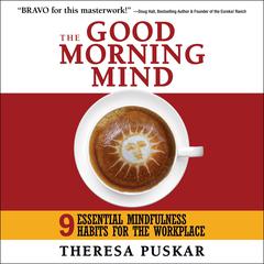 The Good Morning Mind by Theresa Puskar audiobook