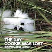 The Day Cookie Was Lost by  Susan Marie Chapman audiobook