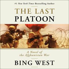 The Last Platoon by Bing West audiobook