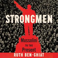 Strongmen by Ruth Ben-Ghiat audiobook