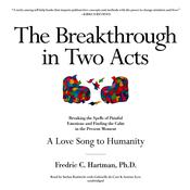 The Breakthrough in Two Acts by  Fredric C. Hartman PhD audiobook