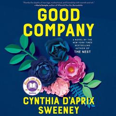 Good Company by Cynthia D’Aprix Sweeney audiobook