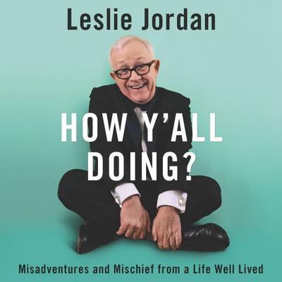 How Y'all Doing? by Leslie Jordan audiobook