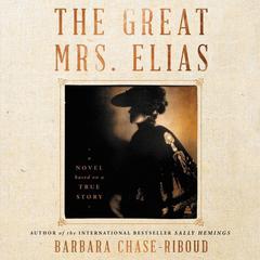 The Great Mrs. Elias by Barbara Chase-Riboud audiobook